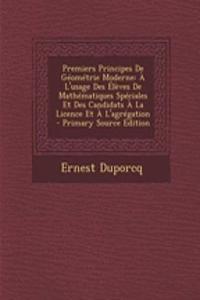 Premiers Principes de Geometrie Moderne