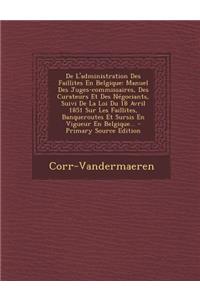 De L'administration Des Faillites En Belgique