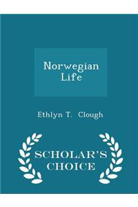 Norwegian Life - Scholar's Choice Edition