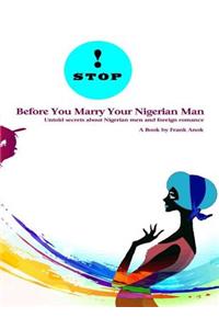 Before You Marry Your Nigerian Man
