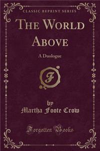 The World Above