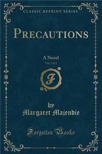 Precautions, Vol. 3 of 3