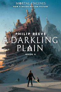 Darkling Plain (Mortal Engines, Book 4)