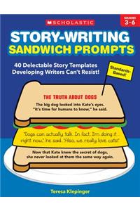 Story-Writing Sandwich Prompts