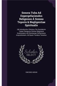 Sonora Tuba Ad Expergefaciendos Religiosos Â Somno Teporis & Negligentiae Spiritualis