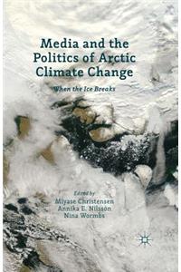 Media and the Politics of Arctic Climate Change