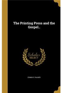 Printing Press and the Gospel..