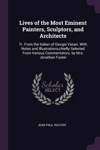 Lives of the Most Eminent Painters, Sculptors, and Architects