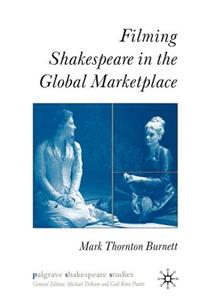 Filming Shakespeare in the Global Marketplace