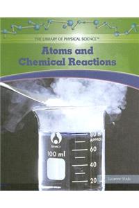 Atoms and Chemical Reactions