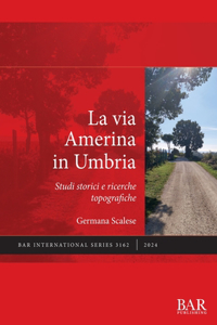 via Amerina in Umbria