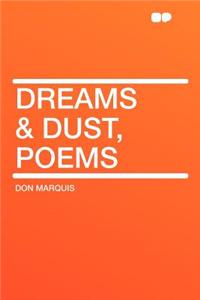 Dreams & Dust, Poems