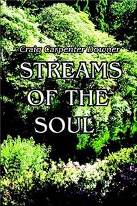 Streams of the Soul