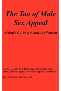 The Tao of Male Sex Appeal