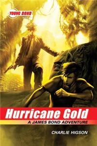 Hurricane Gold: A James Bond Adventure