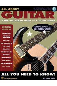 All about Guitar - A Fun and Simple Guide to Playing Guitar Book/Online Audio