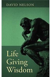 Life Giving Wisdom