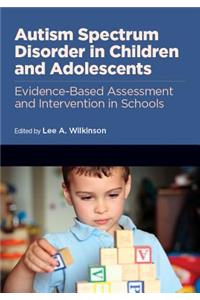 Autism Spectrum Disorder in Children and Adolescents