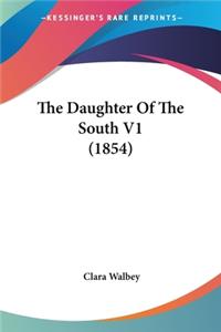 The Daughter Of The South V1 (1854)
