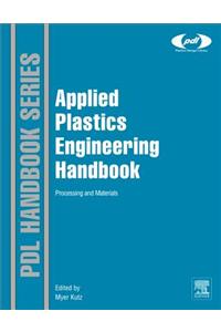 Applied Plastics Engineering Handbook