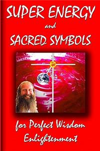 Super Energy And Sacred Symbols For Perfect Wisdom Enlightenment