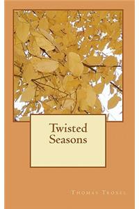 Twisted Seasons