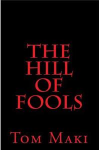 The Hill of Fools