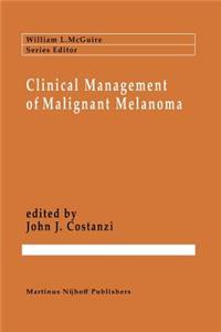 Clinical Management of Malignant Melanoma