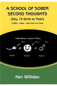 A School of Sober Second Thoughts