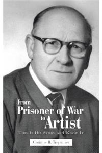 From Prisoner of War to Artist