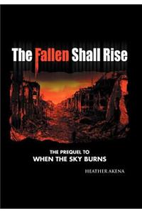 Fallen Shall Rise