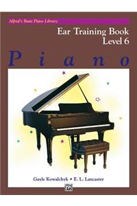 Alfred's Basic Piano Library Ear Training, Bk 6