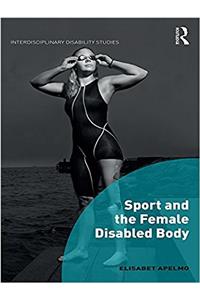 SPORT AND THE FEMALE DISABLED BODY