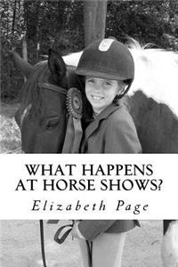 What Happens at Horse Shows?