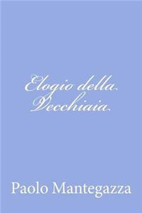 Elogio della Vecchiaia