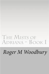 The Mists of Adriana