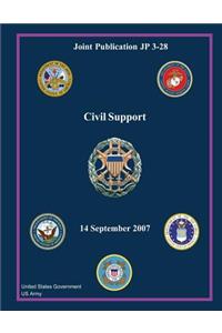 Joint Publication JP 3-28 Civil Support 14 September 2007