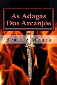 As Adaga Do Arcanjo: As Adagas Do Arcanjo