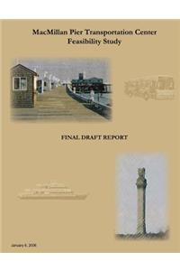 MacMillan Pier Transportation Center Feasibility Study