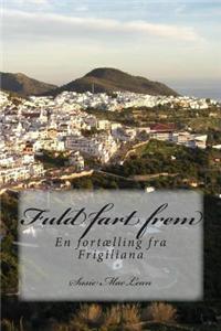 Fuld Fart Frem: I Frigiliana