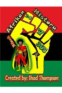 Black Afrikan History 24-7-365