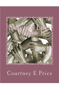 Statistical Lives Volume 1