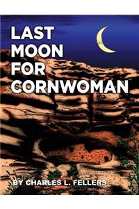 Last Moon for Cornwoman