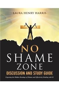 No Shame Zone Discussion and Study Guide