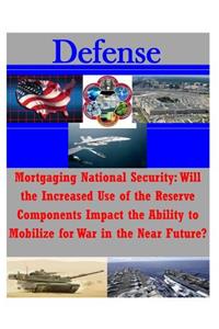 Mortgaging National Security
