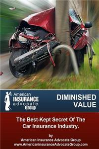 Diminished Value?The Best-Kept Secret Of The Car Insurance Industry