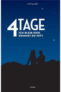 4 Tage