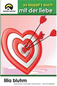 So klappt's auch mit der Liebe