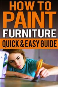 How To Paint Furniture Quick & Easy Guide