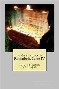 Le dernier mot de Rocambole, Tome IV